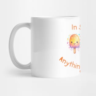 In Summer, Anything is Popsicle! Mug